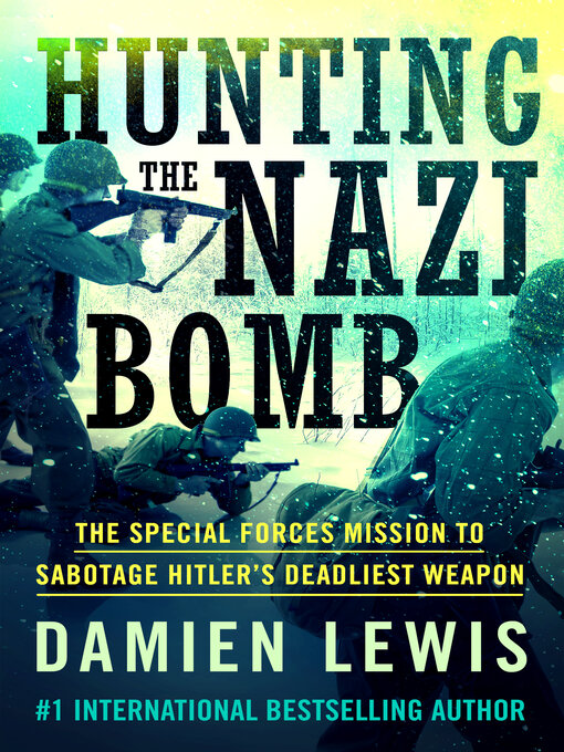 Title details for Hunting the Nazi Bomb by Damien Lewis - Available